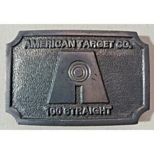 Vintage American Target Company 100 Straight Shooting Range Belt Buckle